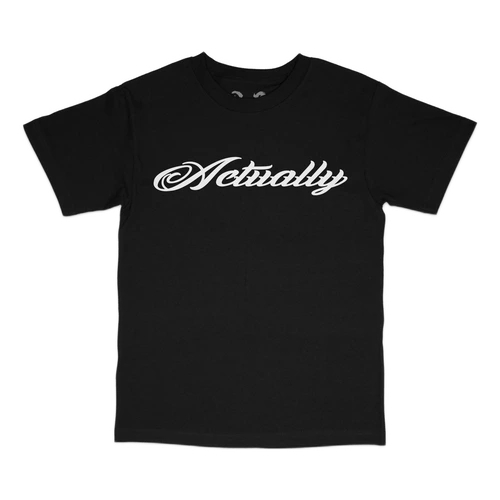 ACTUALHATE INC. - ACTUALLY T SHIRT